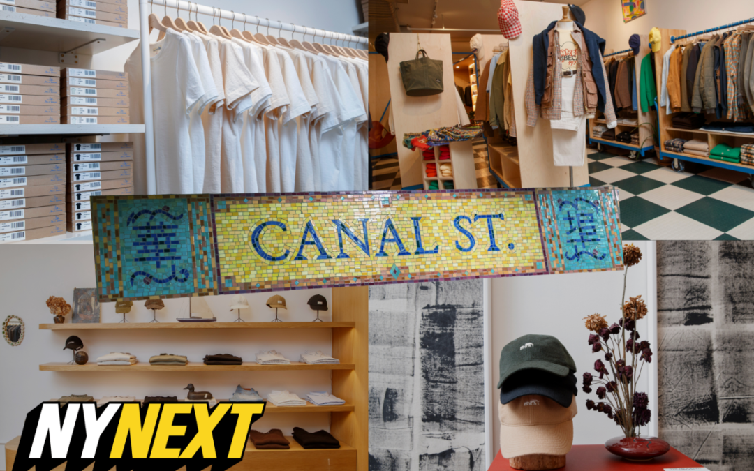 Canal Street has become New York’s unlikely menswear hotspot — with savvy brands purposely banding together