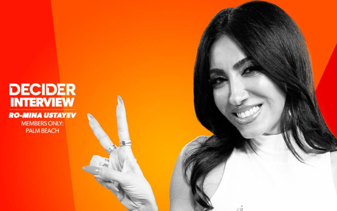 Ro-Mina Ustayev Understands Why Viewers Are Calling ‘Members Only: Palm Beach’ “MAGA Housewives” — But Says “That’s Not What This Show Is About”